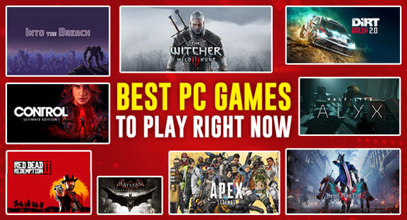 Best PC Games To Play Right Now
