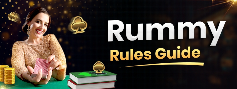 Rules of Rummy Game | Playing Rummy Rules and Guide