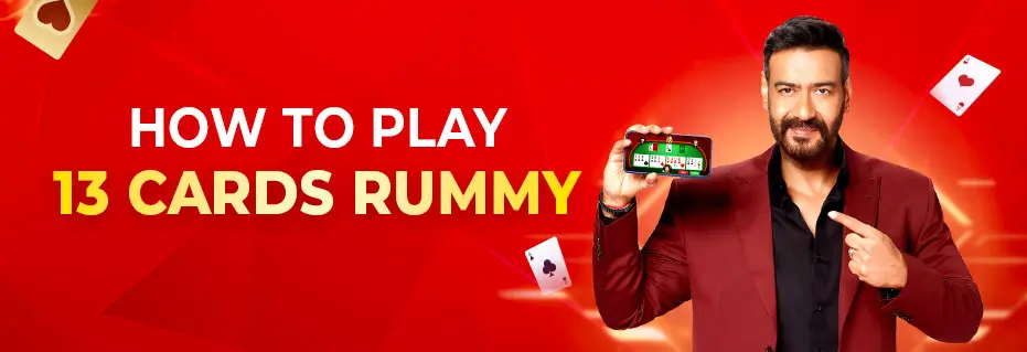 13 Card Rummy | Rummy Rules 13 Card | Play Online & Win Money