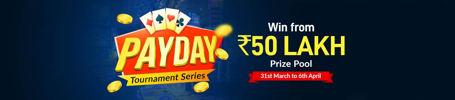 Payday 50 Lakh Tournament Series